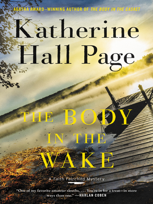 Title details for The Body in the Wake by Katherine Hall Page - Wait list